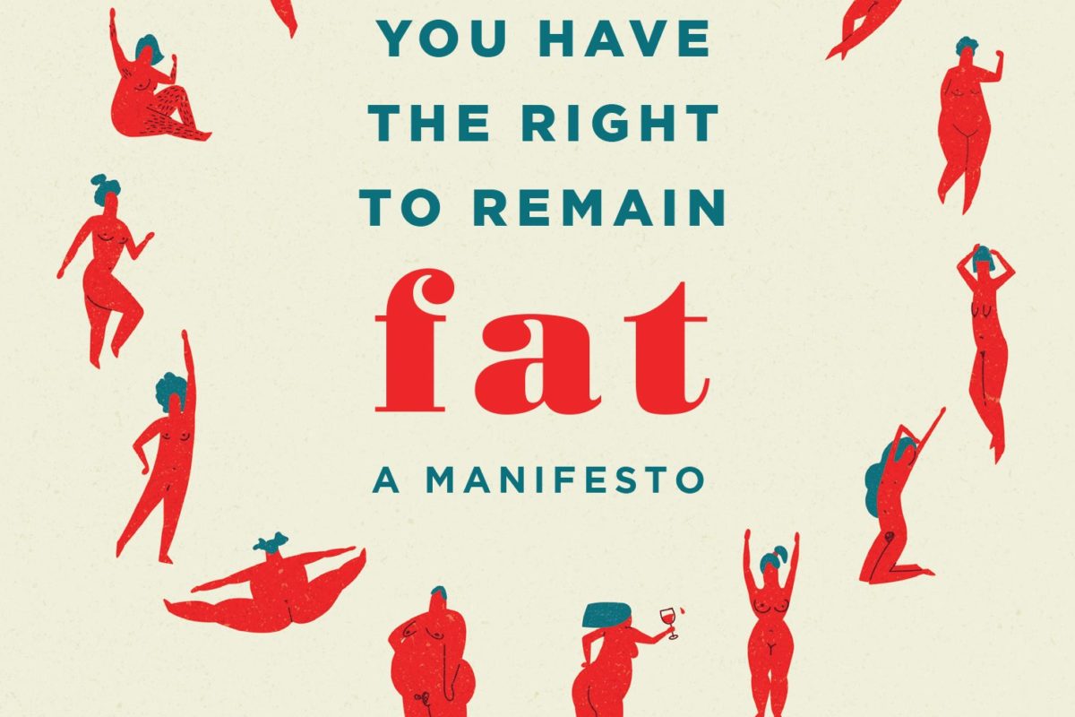 you have the right to remain fat